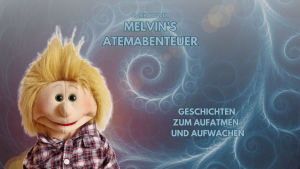Melvin der Atemabenteurer